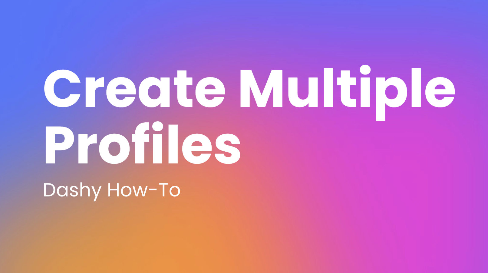 Create Multiple Profiles for Your Widget Dashboard